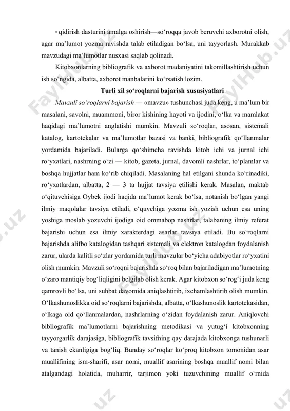 so‘roqni bajarishda so‘roq bilan bajariladigan ma’lumotning o‘zaro mantiqiy bog‘liqligini belgilab olish kerak. agar kitobxon so‘rog‘i juda keng qamrovli bo‘lsa, uni suhbat davomida aniqlashtirib, ixchamlashtirib olish mumkin. o‘lkashunoslikka oid so‘roqlarni bajarishda, albatta, o‘lkashunoslik kartotekasidan, o‘lkaga oid qo‘llanmalardan, nashrlarning o‘zidan foydalanish zarur. aniqlovchi bibliografik ma’lumotlarni bajarishning metodikasi va yutug‘i kitobxonning tayyorgarlik darajasiga, bibliografik tavsifning qay darajada kitobxonga tushunarli va tanish ekanligiga bog‘liq. bunday so‘roqlar ko‘proq kitobxon tomonidan asar muallifining ism-sharifi, asar nomi, muallif asarining boshqa muallif nomi bilan atalgandagi holatida, muharrir, tarjimon yoki tuzuvchining muallif o‘rnida berilishida, asar nomining noto‘g‘ri aytilishida, hali nashr qilinmagan asarni so‘raganda, jurnal yoki gazeta maqolasini alohida nashr sifatida so‘raganda yuz beradi. bunday so‘roqlarni bajarish uchun, avvalo, so‘roqning mazmuni, maqsadi aniqlanadi, bibliografik elementlari to‘ldiriladi. keyin axborotni qidirish dasturi ishlab chiqiladi, katalog va kartotekadan to qo‘llanmagacha bo‘lgan axborot manbalari tanlanadi, vaqtli matbuot va ma’lumotnoma nashrlar tanlanadi. agar qidirilayotgan hujjat kitoblar orasida bo‘lmasa, uni jurnallar orasidan, so‘nggi sonida chiqadigan adabiyotlar …