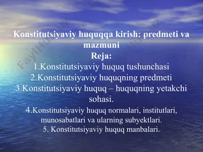 konstitutsiyaviy huquqqa kirish - predmeti va mazmuni — PPTX