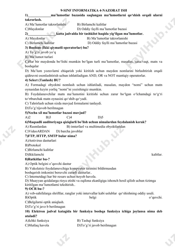 jadval katagida bir funksiya boshqa funksiya ichiga joylansa nima deb ataladi? a)ichki funksiya b) tashqi funksiya c)mutlaq havola d)to’g’ri javob berilmagan 9-sinf informatika 4-nazorat ish 1)_____________ma’lumotlar bazasida saqlangan maʼlumotlarni qoʻshish orqali ularni takrorlash. a) maʼlumotlar takrorlanishi b) birlamchi kalitlar c)maydonlar d) oddiy faylli ma’lumotlar bazasi 2)________________katta jadvalda bir tashkilot haqida yigʻilgan ma’lumotlar. a) maydonlar b) maʼlumotlar takrorlanishi c) birlamchi kalitlar d) oddiy faylli ma’lumotlar bazasi 3) boolean (ikki qiymatli operatorlar) bu? a) to’g’ri javob yo’q b) maʼlumot turlari c)har bir maydonda boʻlishi mumkin boʻlgan turli maʼlumotlar, masalan, sana/vaqt, matn va boshqalar d) maʼlum yozuvlarni chiqarish yoki kiritish uchun maydon nomlarini birlashtirish orqali qidiruvni osonlashtirish uchun ishlatiladigan and, or va not mantiqiy operatorlar. 4) select (tanlash) bu? a) formadagi obyektni nomlash uchun ishlatiladi, masalan, maydon “nomi” uchun matn oynasidan keyin yorliq “nomi”ni yozishingiz mumkin. b) foydalanuvchilar matn maʼlumotini kiritishi uchun zarur boʻlgan oʻlchamdagi toʻgʻri toʻrtburchak matn oynasini qo‘shib qo‘yadi. c) tahrirlash …