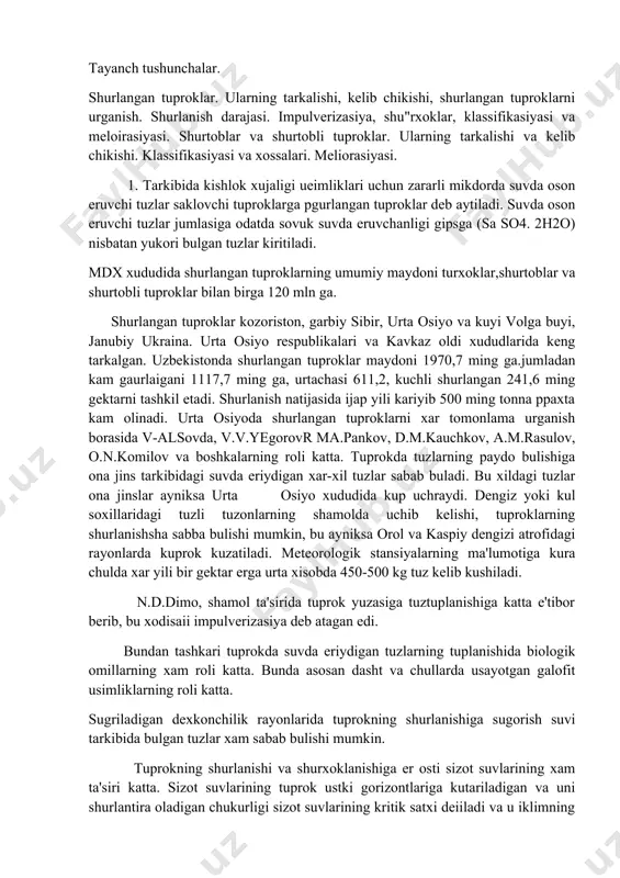 teorologik stansiyalarning ma'lumotiga kura chulda xar yili bir gektar erga urta xisobda 450-500 kg tuz kelib kushiladi. n.d.dimo, shamol ta'sirida tuprok yuzasiga tuztuplanishiga katta e'tibor berib, bu xodisaii impulverizasiya deb atagan edi. bundan tashkari tuprokda suvda eriydigan tuzlarning tuplanishida biologik omillarning xam roli katta. bunda asosan dasht va chullarda usayotgan galofit usimliklarning roli katta. sugriladigan dexkonchilik rayonlarida tuprokning shurlanishiga sugorish suvi tarkibida bulgan tuzlar xam sabab bulishi mumkin. tuprokning shurlanishi va shurxoklanishiga er osti sizot suvlarining xam ta'siri katta. sizot suvlarining tuprok ustki gorizontlariga kutariladigan va uni shurlantira oladigan chukurligi sizot suvlarining kritik satxi deiiladi va u iklimning kurukligi, gruntning mexanik tarkibnga va uning tuzilishiga boglis buladi. odatda sizot suvlari 1,5-3 m dan tuprokning ustki katlamlariga kutarila oladi. 2} tuproklar shurlanish darajasiga kura: shurlanmagan, kuchsiz shurlangan.urtacha shurlangan, kuchli shurlangan va shurxoklarga bulinadi. tuproklarni shurlanish darajasiga karab guru^larga ajratishda.uning tarkibidagi suvda oson eriydigan tuzlarning umumiy mikdoriga va xlor ioninish mikdsriga katta …