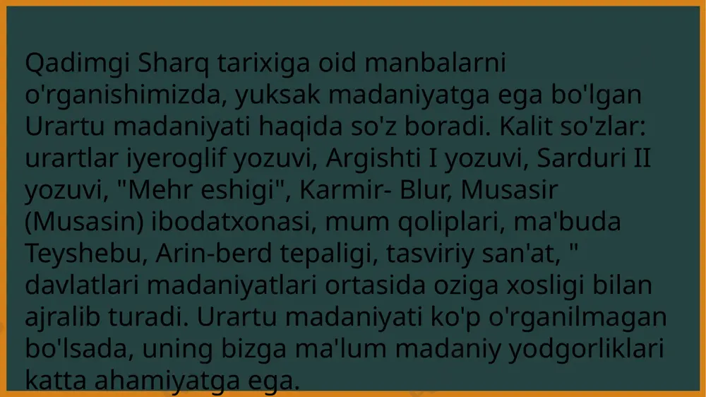 (delfa, olimpiya), hatto etruriyadan topilgan. urartlar madaniyati bir qancha xalqlar madaniyati bilan bog'liq xolda shakllangan. ya'ni urartlar boshqa xalqlar madaniyatining yuksak yutuqlaridan foydalanganlar. urartlar ossuriyaliklar va mesopotamiyaliklardan mixxatni olib, ozlari uchun soddalashtirib, birmuncha mukammallashtirganlar. urartlarda metallurgiya va tasviriy san'at sohalari ossurlar va xettlarning metal buyumlar ishlash texnikasi va badiiy ijodi bilan juda yaqin xolda rivojlangan. етиборингиз учун рахмат image2.jpeg image3.jpeg image4.gif image5.jpeg image6.jpeg image7.jpeg image1.jpeg