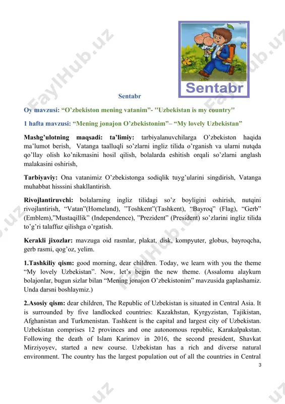 ari yashab turgan yurti haqida ingliz tilida ta’rif berishga o’rgatish.”go’zal” (beautiful), “mehmondo’stlik” (hospitality), “tinch” (peaceful) so’zlarini to’g’ri talaffuz qilishga o’rgatish va lug’at boyligini oshirish. 4. mustahkamlash. “o’zbekiston bayrog’i” rasmini chizish va yasash. o’yin maqsadi: bolalarni mustaqil ravishda o’zbekiston bayrog’i rasmini chizishga va yasashga, ranglarni ajratishga, yulduzlarni ingliz tilida sanashga o’rgatish. kerakli jihozlar: bayroq, bayroq tasviri tushirilgan suratlar, plastilin, taxtacha, pichoqcha (plasmassa), rangli bo’yoqlar, suvli idish, rangli qalamlar, rangli qog’oz, yelim, salfetka. 5. yakunlovchi qism. mashg’ulot davomida faol ishtirok etgan tarbiyalanuvchilar rag’batlantiriladi. topshiriq: quyidagilar orasidan o’zbekistonning milliy boyligini toping. o’tilgan mavzuni mustahkamlash 2 hafta mavzusi: “mening mahallam”– “my city block”. mashg’ulotning maqsadi: ta’limiy: tarbiyalanuvchilarga mahalla haqida ma’lumot berish, mahallaga taalluqli so’zlarni ingliz tilida o’rganish va ularni nutqda qo’llay olish ko’nikmasini hosil qilish, bolalarda eshitish orqali so’zlarni anglash malakasini oshirish. tarbiyaviy: bolalarga o’z mahallasiga mehr-muhabbat tuyg’ularini singdirish. ozodalik va umumiy mulkni ehtiyot qilish tushunchalari bilan tanishtirish. rivojlantiruvchi: bolalarning ingliz tilidagi so’z boyligini …