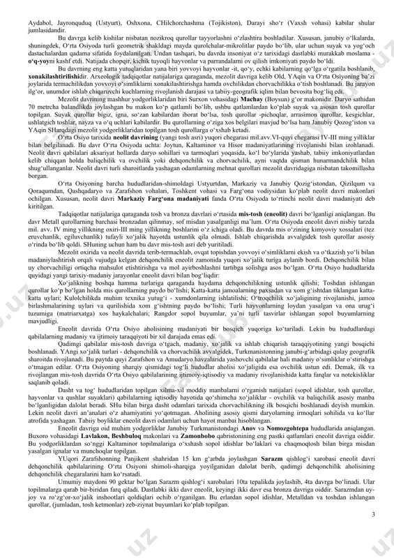 r jismoniy va aqliy jihatdan kamol topib, hozirgi qiyofadagi kishilar vujudga keldi va shu bilan antropogenez jarayoni nihoyasiga etdi. odamning paydo bo‘lishi erdagi eng buyuk hodisalardan biri bo‘lib, u dastlab toshdan oddiy to‘qmoq yasagan bo‘lsa, uzluksiz mehnat, tinimsiz intilish natijasida yuksak madaniyat yaratish darajasiga etib keldi. antropogenez jarayonida mehnatning o‘zgartiruvchanlik mohiyatini arxeologiyaga oid turli-tuman manbalar tasdiqlaydi. turli davrlarga oid moddiy madaniyatning almashishi hamda yangi asoslarda rivojlanishi moddiy manbalarning tashqi ko‘rinishidan ham aniqlanadi. ko‘p ming yillar davomida rivojlangan tarixiy jarayonlar - odam va jamiyat taraqqiyotida asosiy, bosh mezon mehnat ekanligidan dalolat beradi. hozirgi davrda olimlarning katta guruhi odamzotning dastlabki vatani afrika degan fikrni ilgari sursa, yana bir guruh olimlar evropa deydilar. boshqa bir guruh olimlar esa odam dastavval osiyoning janubida paydo bo‘lgan degan g‘oyani ilgari suradilar. yaqin yillarga qadar o‘zbekiston hududlari eng qadimgi odamlar tomonidan 100 ming yillar ilgari o‘zlashtirilgan deb hisoblanib kelinar edi. ko‘pchilik tadqiqotchilar o‘rta osiyo paleoliti haqidagi bahslarda …