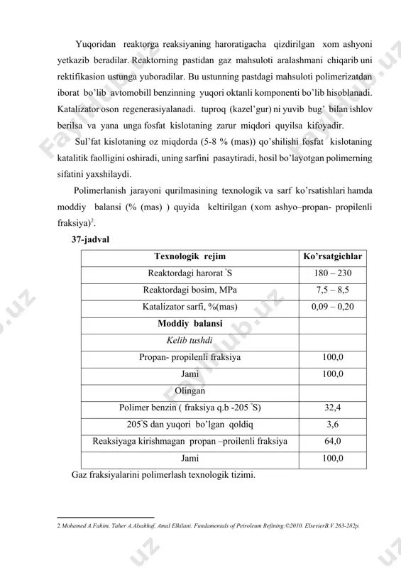 h maqsadida amalga oshirilayotgan bo’lsa, polimerizat quyidagi fraksiyalarga bo’linadi: qaynash temperatrasi 125 0s gacha (dimerlar), 125 - 175 0s (trimerlar), 175 - 260 0s (tetramerlar) va 260 0s dan yuqori bo’lgan fraksiyalar. butan-butilen fraksiyasi (bbf) ni polimerlash natijasida izooktan olinib, uni qayta ishlash natijasida texnik izooktan olinadi. jarayon uchun katalizator sifatida ortofosfor kislotasi yoki sulfat kislotasining 60 - 70% konstentrastiyali eritmasi qo’llaniladi. quyida ppf ni polimerlash texnologik tizimida jarayonni olib borilishi keltiriladi (43-rasm). 43-rasm. gaz fraksiyalarini polimerlash. i–dastlabki propan-propilen fraksiyasi; ii–ishlatilgan propan-propilen frak-siyasi; iii–propilenning dimer va trimerlari aralashmalari; iv – propilen tetromerlari fraksiyasi; v – og’ir polimerlar; vi – polimer benzin; vii – bug’; viii – suv. texnologik tizimning yozuvi xom ashyo yuqori bosimli e-1 sig’imdan t-1 va t-2 isitgich orkali bir necha vertikal sekstiyadan tashkil topgan va katalizator bilan to’ldirilgan reaktorga beriladi. reakstiya mahsulotlari t-1 isitgich va x-1 sovitgich orqali o’tib, k-1 depropanizatorga uzatiladi. k-1 kolonna yuqorisidan ishlov berilgan …