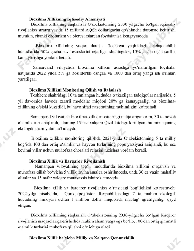 tisodiy rivojlanish strategiyasida 15 milliard aqsh dollarigacha qo'shimcha daromad keltirishi mumkin, chunki ekoturizm va bioresurslardan foydalanish kengaymoqda. bioxilma xillikning yuqori darajasi toshkent yaqinidagi dehqonchilik hududlarida 30% gacha suv resurslarini tejashga, shuningdek, 15% gacha o'g'it sarfini kamaytirishga yordam beradi. samarqand viloyatida bioxilma xillikni asrashga yo'naltirilgan loyihalar natijasida 2022 yilda 5% ga hosildorlik oshgan va 1000 dan ortiq yangi ish o'rinlari yaratilgan. bioxilma xillikni monitoring qilish va baholash toshkent shahridagi 10 ta tanlangan hududda oʻtkazilgan tadqiqotlar natijasida, 5 yil davomida havoda zararli moddalar miqdori 20% ga kamayganligi va bioxilma-xillikning oʻsishi kuzatildi, bu havo sifati nazoratining muhimligini koʻrsatadi. samarqand viloyatida bioxilma-xillik monitoringi natijalariga koʻra, 30 ta noyob oʻsimlik turi aniqlanib, ularning 15 tasi xalqaro qizil kitobga kiritilgan, bu mintaqaning ekologik ahamiyatini ta'kidlaydi. bioxilma xillikni monitoring qilishda 2023-yilda oʻzbekistonning 5 ta milliy bogʻida 100 dan ortiq oʻsimlik va hayvon turlarining populyatsiyasi aniqlandi, bu esa keyingi yillar uchun muhofaza choralari rejasini tuzishga yordam beradi. bioxilma …