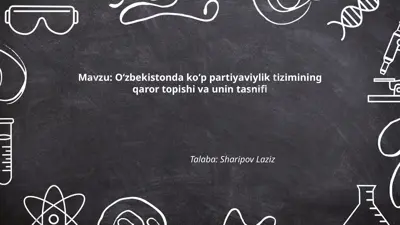 oʻzbekistonda koʻp partiyaviylik tizimining qaror topishi va unin tasnifi — PPTX