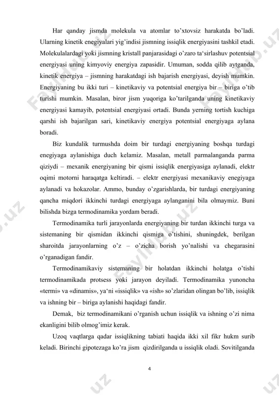 ish bajarish mumkin – termodinamikaning muhim vazifasi ana shu masalani hal etishdan iborat. turli xil termodinamikaviy jarayonlarda jism ichidagi energiya o’zgarishlari uning ichki energiyasining o’zgarishi bilan bog’lab tushuntiriladi. ichki energiya moddaning to’liq zapas energiyasini ifodalaydi. ichki energiya harakatlanayotgan molekulalarning kinetikaviy energiyasi, ularning potentsial energiyasi, elektronlar energiyasi, atom yadrolari energiyasi va nur energiyasining yig’indisidan iborat, lekin bunga umuman jismning kinetikaviy energiyasi va jism holatining potentsial energiyasi kirmaydi. ichki energiya moddaning tabiati va miqdoriga, shuningdek, uning mavjud bo’lish sharoitlariga bog’liq. ichki energiya odatda u harfi bilan ifodalanadi. kimyoviy jarayonlarda ichki energiyaning hammasi to’liq namoyon bo’lmaydi, shuning uchun bir real jarayonlarda ichki energiya zaxirasining o’zgarishinigina o’rganamiz. ichki energiya jismning holati bilan aniqlanadi, ya‘ni u holat funktsiyasidir, shu jihatdan u ish bilan issiqlikdan farqlanadi. ish bilan issiqlik jarayoning qanday o’tganligiga bog’liq, ichki energiyaning o’zgarshi esa moddaning bir holatdan ikkinchi holatga qanday yo’l bilan o’tganligidan qat‘iy nazar ana shu holatlarning o’ziga bog’liq. masalan, moddaning boshlang’ich …