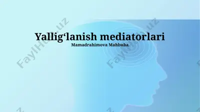 yalligʻlanish mediatorlari — PPTX