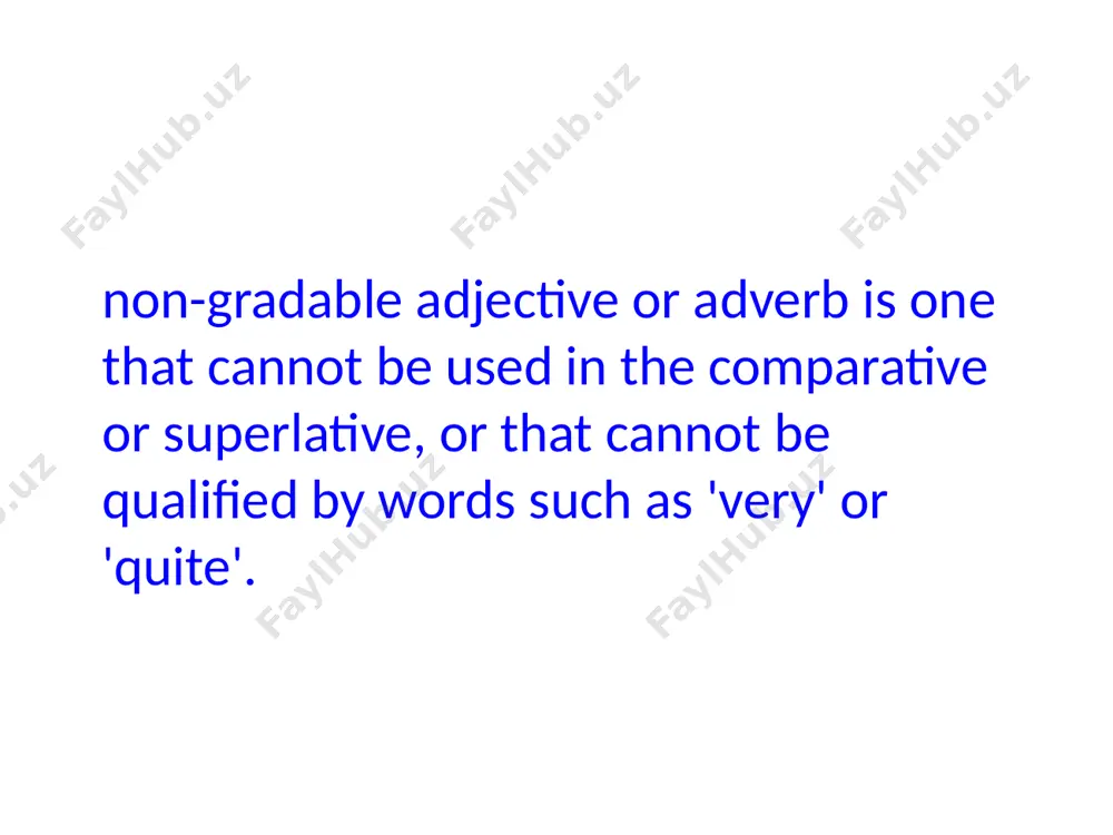 non-gradable adverbs and adjectives - Page 3