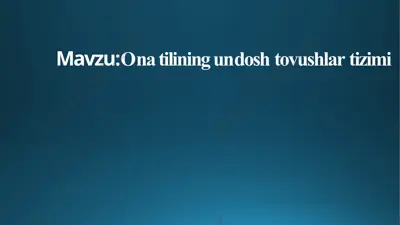 undosh tovushlar tizimi — PPTX