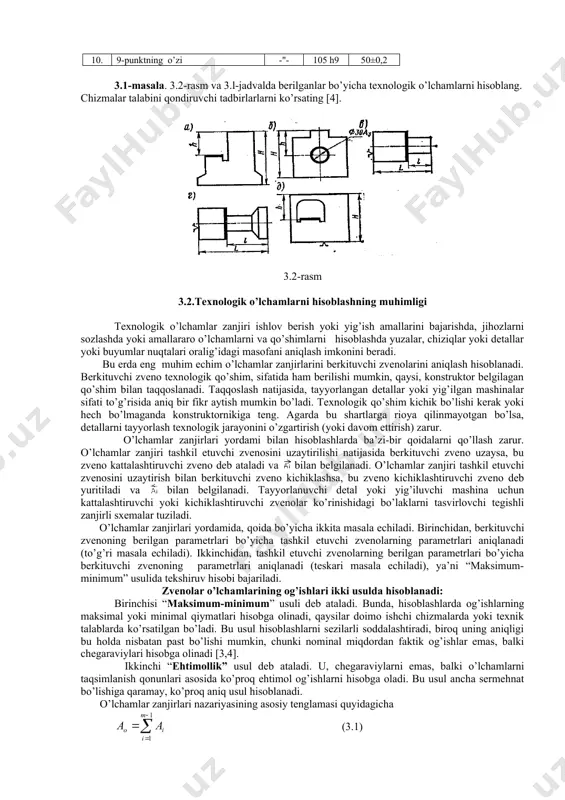 gi esa 0,17 mm.gacha ruxsat etilishi mumkin, bu esa 10 kvalitet h = 25 h10(-0,140) aniqlikka mos (yaqin) keladi. 4. ishlab chiqarish dasturi etarlicha bo’lmaganda, ya’ni yakka va mayda seriyali ishlab chiqarishlarda, dastgohlarni sozlashni to’xtatib, ishlov berish o’lchamlarini individual olish usuliga o’tish mumkin, masalan, «aniqlikka erishguncha ishlov berish va o’lchash» usuliga. v tekisligidan o’lchanuvchi har bir detalni, alohida h o’lchami aniqligiga rioya qilgan holda ishlov berish zarur. 3.1 – jadval (3.1-masalaning berilganlari) vari ant кo’rsatilgan sirtga ishlov berish usuli rasm № n, l yoki d, mm h yoki ℓ, mm 1. yon sirtli freza bilan vertikal frezalash dastgohida frezalash 3.2, a 80h8 30 h9(a*za) 2. 1-punktning o’zi -"- 100 h8 40±0,1 3. tokarlik dastgohida burchakka o’rnatish bilan ichki yo’nish 3.2, b 100 f9 45±0,05 4. 3-punktning o’zi -"- 90+0,1 50±0,03 5. doiraviy jilvirlash dastgohida bo’g’in yon sirtini jilvirlash 3.2, v 120±0,5 65-0,3 6. 5-punktning o’zi -"- 70 v9 30 h9 …