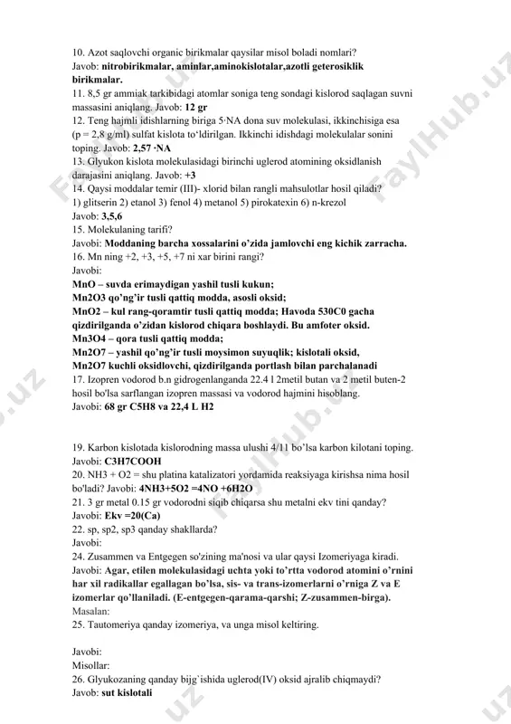 l, 51,85% fe ,48,15% cr 40. 6,08 gr cr2o3 ni oksidlovchi ishtirokida naoh bilan suyuqlantirish natijasida 12,74 gr natriy xromat olingan. hosil bo’lgan mahsulot unumini foizlarda hisoblang. javobi: 98,3 % attestatsiyaga tushgan savollar (7-variant) 01. a(g) + b(g) = ab(g) reaksiyada a ning boshlang`ich konsentrasiyasi 0,9 mol/l bo`lib, ab dan 0,3 mol/l hosil bo`lganda muvozanat qaror topdi (km = 1). b ning boshlang`ich konsentrasiyasini (mol/l) toping. javob: 0,8 02. tarkibida 4% nacl tutgan 200 g dengiz suvidan shu suvni bug’lantirib necha gr osh tuzi olish mumkin ? javob: 8 03. aminosirka va β-aminopropion kislotalar aralashmasidan necha xil dipeptidlar hosil bo`lishi mumkin? javobi : 4 04. kmno4 ,kcl va h2so4 aralashtirilganda, 0.2mol kmno4 sarflangan bo’lsa qancha hajm gaz hosil bo’lgan ? javobi: 11,2 l 05. metil amin tarkibidagi uglerod va azot oksidlanish darajasini toping? javobi: c—(-2), n—(-3) 06. mis,alyuminiy,rux va magniydan iborat 5,67 gr qotishmaga naoh eritmasi ta’sir ettirilganda 1,232 litr …