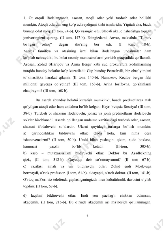 rasmiy muomlasi anglashiladi. 4. undalma ko`pincha undov so`zlar bilan birga qo`llanadi. undashning kuchli ifodalanish uchun undalmaning oldida hoy, hov, hey, ey kabi undov so`zlar keladi yoki ohiriga -ov (xov, xoy) ey (ey) kabi elementlar qo`shilib keladi: ey prokuror, ko`zingii och. (ii t, 48-b). hoy, xonzodaxon, issiq kiyimlarni olib chiqing.(i t, 150-b). hoy, baloyi nafs, nima kilobsan? (ii t, 68-b). shu bilan birga undov so`zning o`zi ham mustaqil ravishda undalma vazifasida qo`llanishi mumkin. bunday undov so`zning mazmunan shaxs nomi o`rnida kelgani anglashilib turadi: undalmaga xos chaqiriq intonatsiyasi bilan talaffuz etiladi: o`, bor, quloqqa lag`mon osma, -dedi o`ng tomonda o`tirgan bola (ii tom, 16-b). bu misolda o` undovi undalama bo`lib kelgan, hosil degan ismning o`rnida qo`llangan. yoki yana bir misol: hay, o`rtoqlaringga ko`shilib ichmagina? (ii t, 11-b). bu misoldagi hay undovi undalma bo`lib, o`g`lim degan so`zning o`rnida qo`llangan. 5.undalma so`z birikmalari, turg`un frezeologik birikmalar orqali ham ifodalanadi: hoy, dushman bolasi - dedi …