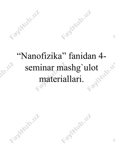 nanofizika fanidan assemblerlar va nanomashinalar haqida seminar materiallari — DOCX