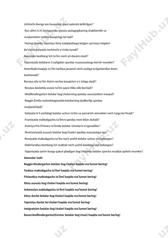 iya ilmiy tadqiqotlarga ketgan sarmoya miqdori bo‘yicha dunyoda nechinchi o‘rinda turadi? koreyada boshlang’ich ta’lim nech yil davom etadi? yaponiyada bolalarni 3 oyligidan qanday muassasalarga berish mumkin? amerikada haqiqiy ta`lim-tarbiya jarayoni nech yoshga to‘lganlaridan keyin boshlanadi? rossiya oliy ta’lim tizimi nechta bosqichni o’z ichiga oladi? rossiya davlatida asosiy ta’lim qaysi tilda olib boriladi? waldkindergarten bolalar bog‘chalarining qanday xususiyatlari mavjud? reggio emilia metodologiyasida bolalarning ijodkorligi qanday rivojlantiriladi? italiyada 0-3 yoshdagi bolalar uchun ta'lim va parvarish xizmatlari nech turga bo’linadi? fransiyada maktabgacha ta'limni qanday nom bilan ataladi? avstriya pre-primary ta'limda bolalar nimalarni o'rganadilar? shvetsariyada xususiy bolalar bog'chalari qanday xususiyatga ega? rossiyada maktabgacha ta’lim nech yoshli bolalar uchun mo’jallangan? niderlandiya boshlang‘ich maktab nech yoshli bolalarga mo‘ljallangan? yaponiyada yarim kunga qabul qiladigan bog‘chalarda bolalar qancha muddat qolishi mumkin? atamalar izohi reggio-kindergarten bolalar bog’chalari haqida ma’lumot bering! turkiya maktabgacha ta'limi haqida ma'lumot bering! finlandiya maktabgacha ta’limi haqida ma’lumot bering! xitoy xususiy bog'chalari haqida ma'lumot bering! indaneziya …