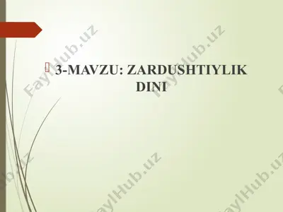 zardushtiylik dinining tarixiy asoslari — PPTX