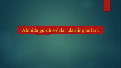 alohida guruh so'lar ularning turlari. — PPTX