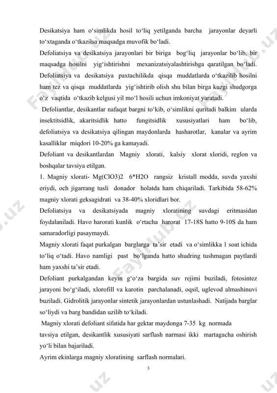 . gidrolitik jarayonlar sintetik jarayonlardan ustunlashadi. natijada barglar so‘liydi va barg bandidan uzilib to‘kiladi. magniy xlorati defoliant sifatida har gektar maydonga 7-35 kg normada tavsiya etilgan, desikantlik xususiyati sarflash narmasi ikki martagacha oshirish yo‘li bilan bajariladi. ayrim ekinlarga magniy xloratining sarflash normalari. 1. g‘o‘za 8-20kg/ga (defoliatsiya) 2. g‘o‘za 25-35 (desikatsiya) 3. sholi 25-30 (desikatsiya) 4. bug‘doy 20-30 (desikatsiya) 5. kungaboqar 20-30 (desikatsiya) 6. kartoshka 25-30 (desikatsiya) 7. kand lavlagi 15-30 (desikatsiya) 8. sabzi(urug‘lik) 25-33 (desikatsiya) magniy xlorati issiqqonli hayvonlar o‘rta ta’sir etuvchi ud50 sichqonlar uchun 620 mg/kg. 2. kalsiy xlorat- xloridi-ca(clo3)2+cacl2 och kulrang suyuqlik tarkibida 30-32% kalsiy xlorati (ta’sir etuvchi modda) va 28-29 % kalsiy xloridi bor. defoliant va desikant uning suvdagi eritmasi tayyorlanib purkaladi. fiziologik ta’siri xuddi magniy xloratiga o‘xshash. ikkalasida ham ta’sir etuvchisi xlorat-ion, lekin kalsiy xlorat xloridi birmuncha muloyim ta’sir etuvchi defoliant. havo sharoiti quruq mintakalarda g‘o‘zada defoliant va desikant sifatida yaxshi samara beradi. g‘o‘zada 1-4 ko‘sak …