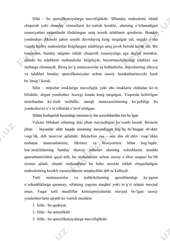 ab chiqariladigan mahsulotning kerakli xususiyatlarini aniqlaydilar deb ta`kidlaydi. turli mutaxassislar va tashkilotlarning qarashlaridagi ko`pgina o`xshashliklarga qaramay, sifatning yagona maqbul yoki to`g`ri talqini mavjud emas. faqat turli mualliflar kontseptsiyalarida mavjud bo`lgan asosiy yondoshuvlarni ajratib ko`rsatish mumkin: 1. sifat - bu qadriyat. 2. sifat - bu ustunlikdir. 3. sifat - bu spetsifikatsiyalarga muvofiqlikdir. 4. sifat - bu mijozlar istaklariga muvofiqlik yoki shu istaklarni oldindan ko`ra bilishdir. yuqorida berilgan ta`riflardan ko`rinadiki, har bir olim va mutaxassislarda sifatga turlicha yondoshuvlar bo`lgan. lekin ularning o`rtasidagi umumiy, bog`liqlik mavjud bo`lib, ular quyidagilardan iborat: · iste`molchining ehtiyojini qondirishi; · sifatni har bir inson o`z nuqtai nazari bilan tushunishi; · mahsulotning fizik xususiyatlari. bu fikr va muloxazalarni umumlashtirsak “sifat - bu qo`yilgan va kutilgan talablarni mahsulotning yig`ilgan tavsiflari orqali qoniqtirishdir” degan xulosa kelib chiqadi. iste`molchining kutilayotgan talablarini qondirish va bozorda o`z mavqeiga ega bo`lish ishlab chiqaruvchidan quyidagilarni talab qiladi: 1. yangi mahsulotlar; 2. yangi texnologiyalar; 3. yangi boshqaruv …