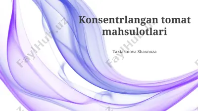 konsentrlangan pomidor mahsulotlari — PPTX