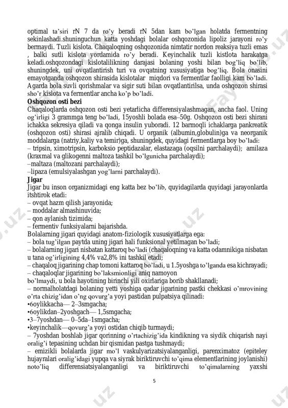 –bu bolaning emish paytida ortiqcha havoni yutib yuborishi. natijada ochiq kardial bo’lim bilan bog’liq holatda bolada ko’p holatlarda qayd qilish kuzatiladi havo va sut kam miqdorda tashqariga ajralib chiqadi. bolaning o’limiga sabab bo’luvchi aspiratsiya (nafas olish yo’llariga ozuqa tushib qolishi)ning oldini olish uchun quyidagi qoidalarga rioya qilish lozim: – bolani emizgandan so’ng 8–10 daqiqa mobaynida uni 45daraja burchak ostida ushlab turish (havo chiqib ketadi); – keyin bolani yonbosh holda yotqizib qo’yish. oshqozonning shilliq qavati ko’p miqdorda vaskulyarizatsiyalangan, nisbatan qalin. tug’ilish paytida oshqozon bezlari soni nisbatan kam ya’ni 2mln, yosh qo’shilishi bilan ularning miqdori ko’payib boradi va 1yoshida10mln, 10yoshida20mln, kattalarda esa bo’ladi. chaqaloq oshqozonining shilliq qavati quyidagi gistologik xususiyatlari bilanajralib turadi: – pepsin ajratuvchi asosiy hujayralarning to’la rivojlanmaganligi; – tuzli kislota ishlab chiqaruvchi o’rab oluvchi hujayralarning funksiyasi pasaygan. ularning soni yetarli emas; – shilliq qavat tepasini to’liq qoplovchi erimaydigan himoya shilimshig’i bo’lgan bokalsimon hujayralar kam. ikki yoshidan boshlab chaqaloq oshqozonidagi gistologik …