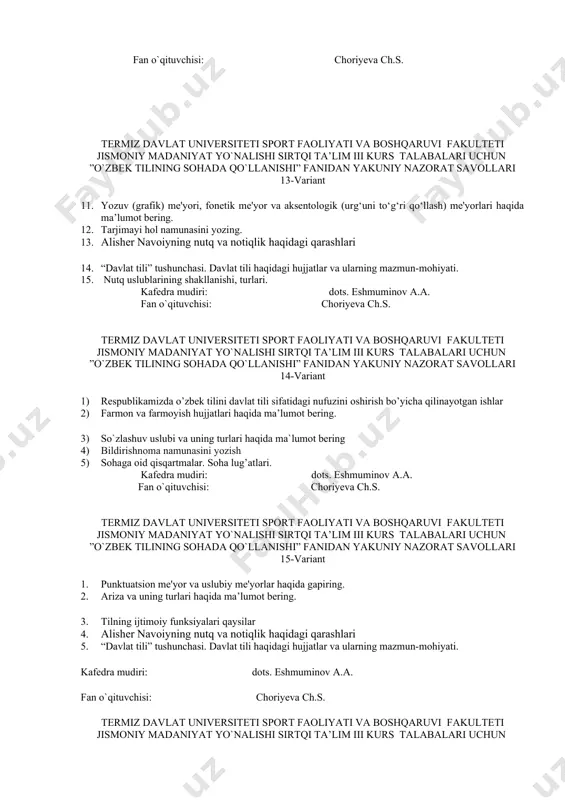 o`qituvchisi: choriyeva ch.s. termiz davlat universiteti sport faoliyati va boshqaruvi fakulteti jismoniy madaniyat ‎yo`nalishi sirtqi ta’lim iii kurs ‎ ‎talabalari uchun ‎ ‎”o`zbek tilining sohada ‎qo`llanishi‎”‎ fanidan ‎yakuniy nazorat savollari 11-variant 6. mustaqillik davrida rasmiy-idoraviy ish uslubida ro’y bergan leksik, morfologik, sintaktik o’zgarishlar. 7. bildirishnoma hujjati haqida ma`lumot bering va namuna yozing. 8. “davlat tili” tushunchasi. davlat tili haqidagi hujjatlar va ularning mazmun-mohiyati. 9. so‘zlashuv uslubining o‘ziga xos xususiyatlarini ayting. 10. soha lug’atlari. glossariy kafedra mudiri: ‎ ‎ ‎ dots. eshmuminov a.a.‎ fan o`qituvchisi: choriyeva ch.s. termiz davlat universiteti sport faoliyati va boshqaruvi fakulteti jismoniy madaniyat ‎yo`nalishi sirtqi ta’lim iii kurs ‎ ‎talabalari uchun ‎ ‎”o`zbek tilining sohada ‎qo`llanishi‎”‎ fanidan ‎yakuniy nazorat savollari 12-variant 1. leksik-semantik me'yor, imloviy me'yor va orfoepik (talaffuz) me’yori haqida gapiring. 2. xizmat xatlarining turlari. 3. o’zbek tilida tinish belgilari 4. o’zbek tilini sohaga yo’naltirib o’qitishning maqsadi, vazifalari 5. terminlarning yasalishi ‎ kafedra mudiri: ‎ ‎ …
