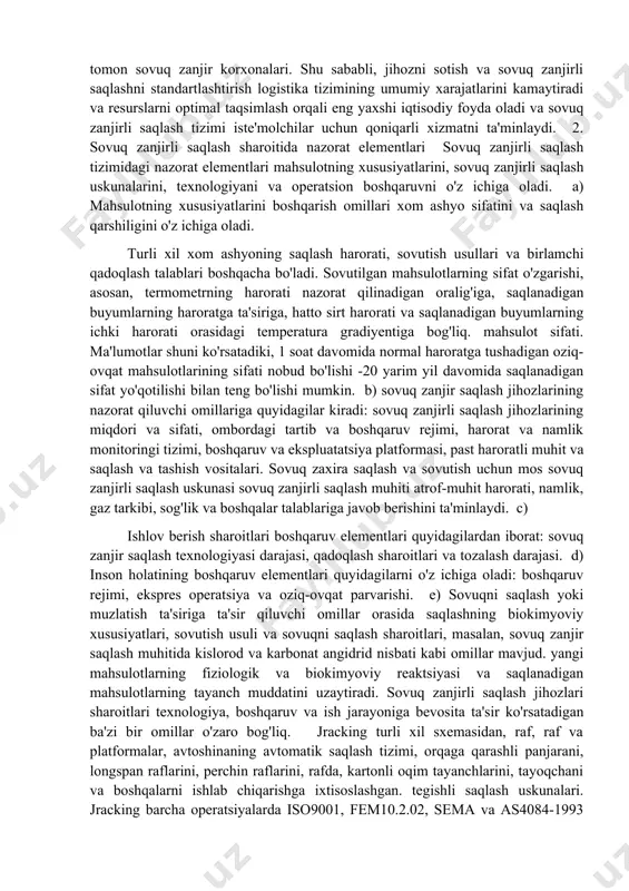 hdagi o'zgarishlar, rangi o'zgarishi, to'qnashuv va ekstruziya natijasida hosil bo'ladigan o'zgarishlar va mikroorganizmlarning ko'payishi . shu sababli, sovuq zanjirli saqlash, saqlash va tashish va boshqarish, harorat va namlik magnitafonlari yoki harorat va namlik monitoring tizimi, sovuq zanjirli ma'lumotlarni boshqarish platformasi va boshqalardagi samarali ishlash rejimini yaxshilash kerak. sovuq zanjirlarni saqlashni boshqarish jarayonini samarali takomillashtirish va optimallashtirish, korxona o'z operatsion badallari bilan ishlashi uchun tegishli qoidalarga va standartlarga mos kelishi mumkin. mahsulot sifatini to'liq himoya qilish va mijozlar uchun barqaror qiymat o'sishini ta'minlash uchun sifat nazorati va sifat nazorati o'rtasidagi eng yaxshi muvozanatni topish. sovuq zanjirli saqlash jihozlari va standartlashtirish sovuq zanjirli saqlash tizimi asosan palletlar va boshqa agregatlarni, har qanday turdagi tokchalar, transport vositalarini, harorat va namlikni monitoring qilish va boshqaruv axborot tizimini o'z ichiga oladi. bu o'rnatish qitish va sovuq zanjirli saqlash jihozlarini standartlashtirish uchun barcha sovuq zanjir standartlarini belgilash uchun, shu jumladan, raftaning qadoqlash birligining kattaligi, katakchaning kattaligi …