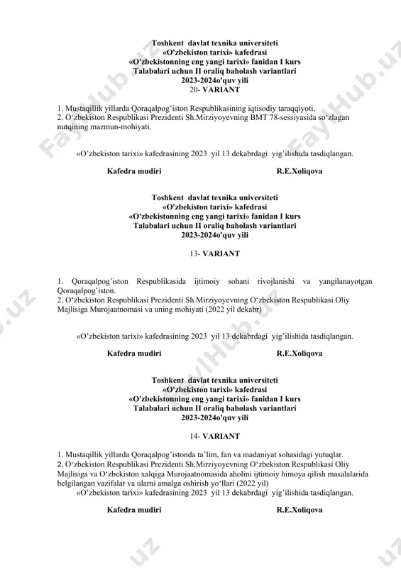 i 15- variant 1. 2017-2021 yillarda o‘zbekiston respublikasini rivojlantirishning beshta ustuvor yo‘nalishlari bo‘yicha harakatlarstrategiyasining ishlab chiqilishi, uning ilmiy-nazariy manbaalari va uning xususiyatlari. 2. o‘zbekiston respublikasi prezidenti sh.mirziyoyevning o‘zbekiston respublikasi oliy majlisiga va o‘zbekiston xalqiga murojaatnomasida aholini ijtimoiy himoya qilish masalalarida belgilangan vazifalar va ularni amalga oshirish yo‘llari (2022 yil) «o’zbekiston tarixi» kafedrasining 2023 yil 13 dekabrdagi yig’ilishida tasdiqlangan. kafedra mudiri r.e.xoliqova toshkent davlat texnika universiteti «o'zbekiston tarixi» kafedrasi «o'zbekistonning eng yangi tarixi» fanidan i kurs talabalari uchun ii oraliq baholash variantlari 2023-2024o'quv yili 16- variant 1. 2017-2021 yillardao‘zbekiston respublikasini yanada rivojlantirishbo‘yicha harakatlar strategiyasi va unda belgilangan ustuvor yo‘nalishlar. 2. markaziy osiyodagi siyosiy vaziyat, uni hal etish yo‘llari to‘g‘risida (afg‘oniston, qirg‘iziston va b.) «o’zbekiston tarixi» kafedrasining 2023 yil 13 dekabrdagi yig’ilishida tasdiqlangan. kafedra mudiri r.e.xoliqova toshkent davlat texnika universiteti «o'zbekiston tarixi» kafedrasi «o'zbekistonning eng yangi tarixi» fanidan i kurs talabalari uchun ii oraliq baholash variantlari 2023-2024o'quv yili 17- variant 1. mamlakatimizda …