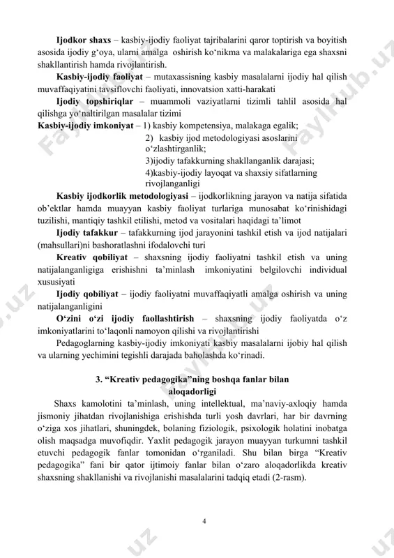 lashtirish – shaxsning ijodiy faoliyatda o‘z imkoniyatlarini to‘laqonli namoyon qilishi va rivojlantirishi pedagoglarning kasbiy-ijodiy imkoniyati kasbiy masalalarni ijobiy hal qilish va ularning yechimini tegishli darajada baholashda ko‘rinadi. 3. “kreativ pedagogika”ning boshqa fanlar bilan aloqadorligi shaxs kamolotini ta’minlash, uning intellektual, ma’naviy-axloqiy hamda jismoniy jihatdan rivojlanishiga erishishda turli yosh davrlari, har bir davrning o‘ziga xos jihatlari, shuningdek, bolaning fiziologik, psixologik holatini inobatga olish maqsadga muvofiqdir. yaxlit pedagogik jarayon muayyan turkumni tashkil etuvchi pedagogik fanlar tomonidan o‘rganiladi. shu bilan birga “kreativ pedagogika” fani bir qator ijtimoiy fanlar bilan o‘zaro aloqadorlikda kreativ shaxsning shakllanishi va rivojlanishi masalalarini tadqiq etadi (2-rasm). fanlar umumiy pedagogika nazariyasi va amaliyoti maktabgacha ta’lim pedagogikasi boshlang‘ich ta’lim pedagogikasi pedagogik texnologiya va pedagogik mahorat korreksion (maxsus) pedagogika xususiy metodika (xususiy fanlarni o‘qitish) kasbiy pedagogika ta’lim menejmenti qiyosiy pedagogika pedagogik innovatika harbiy pedagogika hamkorlik pedagogikasi neyropedagogika pedagogik texnika pedagogik kvalimetriya ilg‘or pedagogik xorijiy tajribalar innovatsion ta’lim texnologiyalari pedagogik jarayonlarning tizimli tahlili pedagogik …