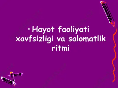 valeologiya: hayot faoliyati xavfsizligi va salomatlik ritmi — PPT