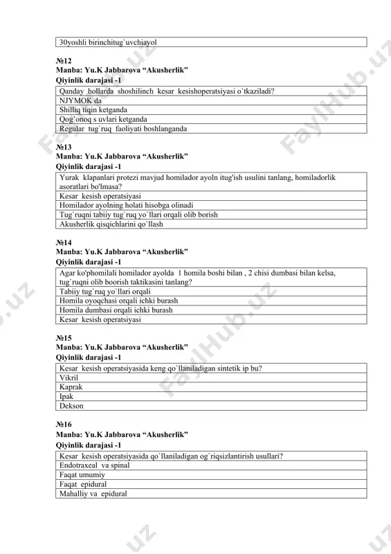 ish usullari? endotraxeal va spinal faqat umumiy faqat epidural mahalliy va epidural №17 manba: yu.k jabbarova “akusherlik” qiyinlik darajasi -1 kesar kesish operatsiyasida bachadon bo`shlig`iga kirish uchun eng keng qo`llaniladigan usul? pastki segmentda qorinning izolyatsiyasi bilan pastki segmentda qisqartiruvchi moddalarni qo’llash bilan korporal №18 manba: yu.k jabbarova “akusherlik” qiyinlik darajasi -1 shoshilinch kesar kesish operatsiyasi qaysi hollarda o`tkaziladi? homilaning noaniq holatida qog`onoq suvlarini erta ketishida bachadonda chandiq bo`lganda homila dumbasi bilan kelishida №19 manba: yu.k jabbarova “akusherlik” qiyinlik darajasi -1 homiladorlik paytida o'tkir appenditsitni davolash? operativ davo abort qilish homiladorlikning 12 xaftaligidan keyin jarrohlik davolash homiladorlikning 37 xaftaligidan keyin jarrohlik davolash №20 manba: yu.k jabbarova “akusherlik” qiyinlik darajasi -1 miopiya yuqori darajasida tug`ruqni olib borish usuli? kesar kesish operatsiyasi homila oyoqchasidan burash akusherlik qisqichlaridan foydalanish tabiiy tug`ruq yo`llari orqali №21 manba: yu.k jabbarova “akusherlik” qiyinlik darajasi -1 operatsiyadan keying davrning qaysi kuni jarohatdan iplar olib tashlanadi? 5-6 kun davomida 3-4 …