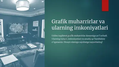 grafik muharrirlar va ularning imkoniyatlari — PPTX
