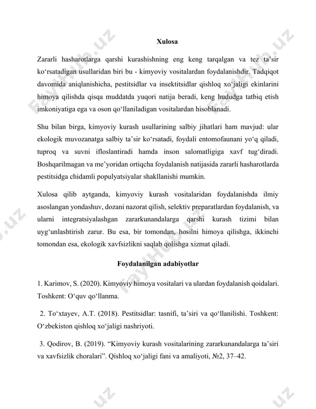 uv qo‘llanma. 2. to‘xtayev, a.t. (2018). pestitsidlar: tasnifi, ta’siri va qo‘llanilishi. toshkent: o‘zbekiston qishloq xo‘jaligi nashriyoti. 3. qodirov, b. (2019). “kimyoviy kurash vositalarining zararkunandalarga ta’siri va xavfsizlik choralari”. qishloq xo‘jaligi fani va amaliyoti, №2, 37–42. 4. matthews, g. (2016). pesticides: health, safety and the environment. wiley-blackwell. 5. ware, g. w., & whitacre, d. m. (2004). the pesticide book (6th ed.). meisterpro information resources. 6. fao (2021). international code of conduct on pesticide management. rome: food and agriculture organization. 7. o‘zbekiston respublikasi ekologiya va atrof-muhitni muhofaza qilish qo‘mitasi. (2022). “pestitsidlar bilan ishlashda ekologik xavfsizlik choralariga oid nizom”. /docprops/thumbnail.emf hashoratlarga kimyoviy qarshi kurshish maxkamova muslima toxirjon qizi andijon davlat universiteti tabiiy fanlar fakulteti biologiya ta'lim yoʻnalishi talabalari annotatsiya: ushbu ilmiy ish qishloq xo‘jaligi ekinlariga zarar yetkazuvchi hasharotlarga qarshi kurashishda kimyoviy vositalarning roli va ularning qo‘llanilishiga bag‘ishlangan. tadqiqotda pestitsidlarning turlari, ta’sir mexanizmlari, qo‘llanish usullari hamda ularning samaradorligi tahlil qilinadi. shuningdek, kimyoviy vositalardan foydalanishda …