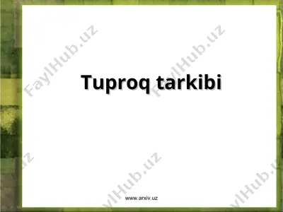 tuproq tarkibi — PPT