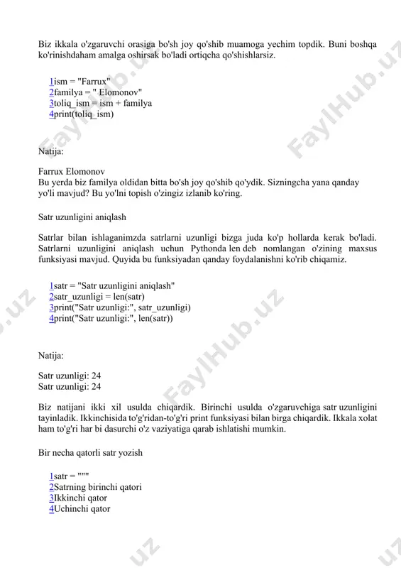 ga satr uzunligini tayinladik. ikkinchisida to'g'ridan-to'g'ri print funksiyasi bilan birga chiqardik. ikkala xolat ham to'g'ri har bi dasurchi o'z vaziyatiga qarab ishlatishi mumkin. bir necha qatorli satr yozish 1 2 3 4 5 6 satr = """ satrning birinchi qatori ikkinchi qator uchinchi qator """ print(satr) bu usulda satr qanday holatda yozilsa shu holatda chop etiladi. satrlarni tekshirish satrlarni tekshirish deganda bir satrning qismi ikkinchisining ichida mavjud yoki yo'qligini tekshirish uchun xizmat qiladi. buni in operatori yordamida amalga oshiramiz. 1 2 3 4 satr = "mening ismim farrux" qism = "ism" natija = qism in satr print(natija) satrdan qism satr kesish satrlar xotirada ketma-ket saqlanadi. ya'ni massiv(list) ko'rinishida saqlanadi. har bir belgi o'zini o'rniga ega bo'ladi. belgilarning xotiradagi o'rni 0 dan boshlanadi. misol uchun a = "satr" o'zgaruvchisi xotirada quiydagicha saqlanadi. s - harfi 0 index(o'rinda) joylashadi. misol: 1 2 satr = "bu satr" print(satr) bizni misolimizda indexlar quyidagi tartibda: …