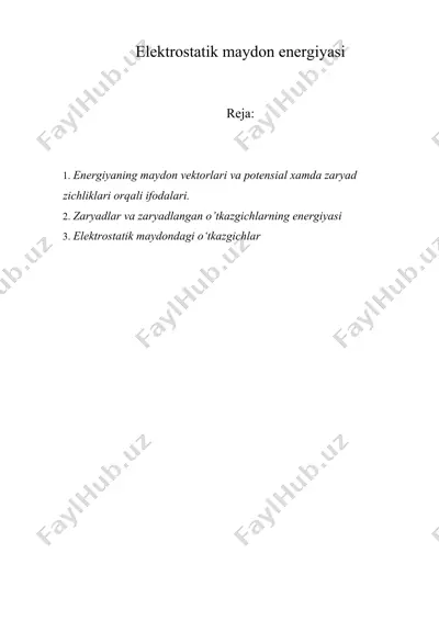 elektrostatik maydon energiyasi — DOC