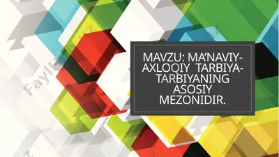 ma’naviy-axloqiy tarbiya — PPTX
