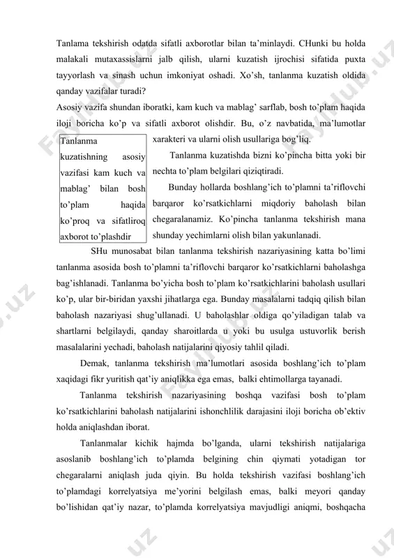 qiziqtiradi. bunday hollarda boshlang’ich to’plamni ta’riflovchi barqaror ko’rsatkichlarni miqdoriy baholash bilan chegaralanamiz. ko’pincha tanlanma tekshirish mana shunday yechimlarni olish bilan yakunlanadi. shu munosabat bilan tanlanma tekshirish nazariyasining katta bo’limi tanlanma asosida bosh to’plamni ta’riflovchi barqaror ko’rsatkichlarni baholashga bag’ishlanadi. tanlanma bo’yicha bosh to’plam ko’rsatkichlarini baholash usullari ko’p, ular bir-biridan yaxshi jihatlarga ega. bunday masalalarni tadqiq qilish bilan baholash nazariyasi shug’ullanadi. u baholashlar oldiga qo’yiladigan talab va shartlarni belgilaydi, qanday sharoitlarda u yoki bu usulga ustuvorlik berish masalalarini yechadi, baholash natijalarini qiyosiy tahlil qiladi. demak, tanlanma tekshirish ma’lumotlari asosida boshlang’ich to’plam xaqidagi fikr yuritish qat’iy aniqlikka ega emas, balki ehtimollarga tayanadi. tanlanma tekshirish nazariyasining boshqa vazifasi bosh to’plam ko’rsatkichlarini baholash natijalarini ishonchlilik darajasini iloji boricha ob’ektiv holda aniqlashdan iborat. tanlanmalar kichik hajmda bo’lganda, ularni tekshirish natijalariga asoslanib boshlang’ich to’plamda belgining chin qiymati yotadigan tor chegaralarni aniqlash juda qiyin. bu holda tekshirish vazifasi boshlang’ich to’plamdagi korrelyatsiya me’yorini belgilash emas, balki meyori qanday bo’lishidan …