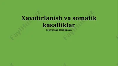 xavotirlanish va somatik kasalliklar — PPTX