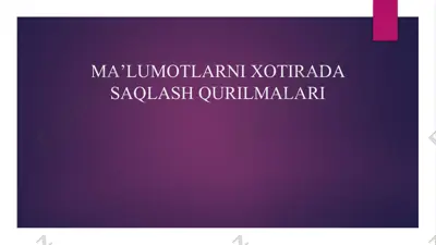 ma’lumotlarni xotirada saqlash qurilmalari — PPTX