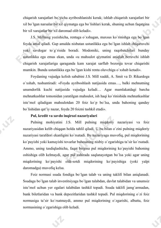 honing oshishiga olib kelmaydi, agar pul zahirada saqlanayotgan bo`lsa yoki agar uning miqdorining ko`payishi oldi-sotdi miqdorining ko`payishiga (yoki yalpi daromadga) muvofiq kelsa. foiz normasi ssuda fondiga bo`lgan talab va uning taklifi bilan aniqlanadi. ssudaga bo`lgan talab investitsiyaga bo`lgan talabdan, davlat talabidan va unumsiz iste’mol uchun yer egalari talabidan tashkil topadi. ssuda taklifi jamg`armadan, bank biletlaridan va bank depozitlaridan tashkil topadi. pul miqdorining o`zi foiz normasiga ta’sir ko`rsatmaydi, ammo pul miqdorining o`zgarishi, albatta, foiz normasining o`zgarishiga olib keladi. foyda normasidan qat’iy nazar, ssuda fondi talabi va taklifidagi o`zgarishalar sababli foiz normasi o`zgarib turiladi. ammo muvozanat nuqtasida foizning bozor normasi kapitaldan keladigan foyda normasiga tenglashishi kerak. shuning uchun pirovard natijada foiz normasi real ta’sir etuvchi kuchlar bilan aniqlanadi. j.s. mill foiz stavkasi miqdorini mamlakatga oltinning kirib kelishi va undan chiqishini boshqarib turuvchi «yum qonuni»ning amal qilishiga bog`lab tushuntiradi. uning ko`rsatib berishicha, mamlakatga oltinning kirib kelishi foiz normasini pasaytiradi, agar u baho oshishiga …