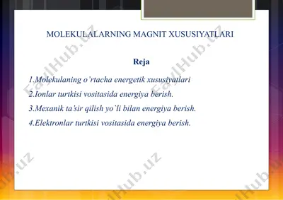molekulalarning magnit xususiyatlari — PPTX