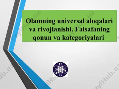 olamning universal aloqalari va rivojlanishi — PPT