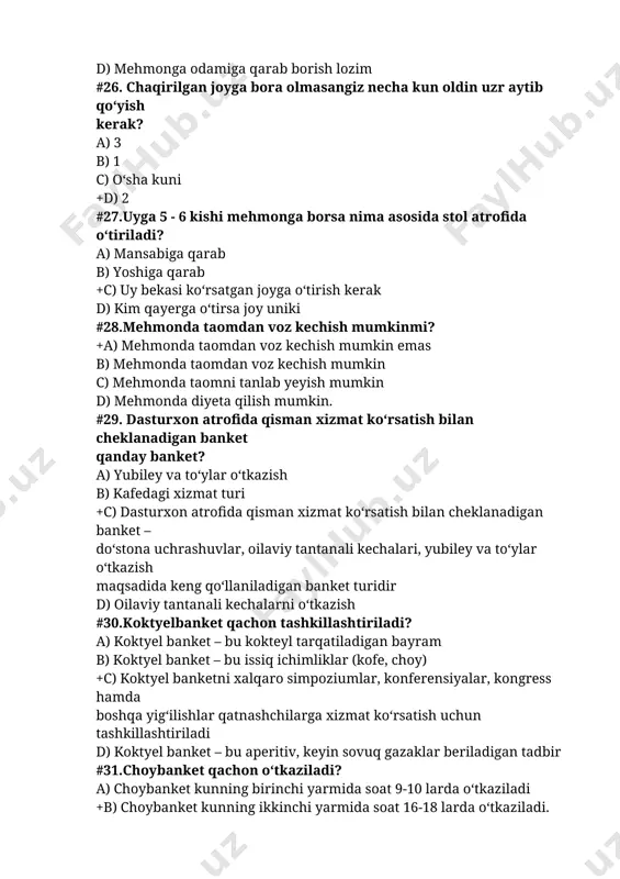 qilish b) qabul - bu muloqot shakli c) qabul – bu mehmon kutish +d) qabul – odamlar, davlat va jamoat tashkilotlari o‘rtasidagi muloqot shaklidir. uning sabablari va sababchilarining darajasiga qarab qabul rasmiy va norasmiy qabullarga ajratiladi #34.xizmat munosabatlarinnning odobi nima? a) xizmat munosabatlarinnning odobi bu ishxonadagi takaluflar +b) xizmat munosabatlarinnning odobi bu ishxonada rioya qilinishi kerak bo‘lgan ba’zi qoida va me’yorlar, ba’zida esa udumlar majmuidir c) xizmat munosabatlarinnning odobi bu bir–birini hurmat qilish d) xizmat munosabatlarinnning odobi bu xizmatdagi qoidalar #35. oilada bir - birining xonasiga kirishdan oldin eshikni taqqillatishi shartmi? a) shart b) shart emas +c) ba’zi xonalarga taqqillatib kiriladi d) oshxonaga shart emas #36.erkakning majburiyatiga nimalar kiradi? +a) doimo ayolingizni kiygan libosi bo‘yicha biron-bir munosabatingizni ayting – shirin so‘zingizni ayamang. uning oldida boshqa ayollarga o‘grilib qaramang, pishirilgan taomni maqtab eng ba’zida ayolingiz uyda nima ish bilan shug‘ullangani qiziqib qo‘ying b) boqish c) tarbiyalash d) do‘q urish #37.ayolning majburiyatiga …