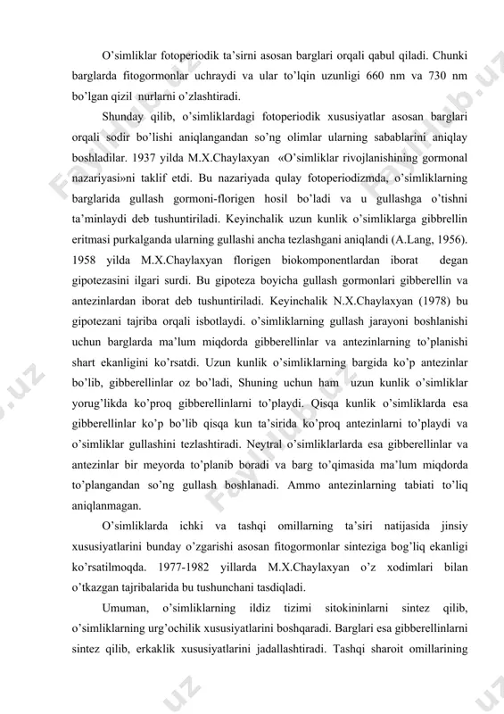 chaylaxyan o’z xodimlari bilan o’tkazgan tajribalarida bu tushunchani tasdiqladi. umuman, o’simliklarning ildiz tizimi sitokininlarni sintez qilib, o’simliklarning urg’ochilik xususiyatlarini boshqaradi. barglari esa gibberellinlarni sintez qilib, erkaklik xususiyatlarini jadallashtiradi. tashqi sharoit omillarining ta’siri natijasida esa garmonlar sintezi va ularning bir-biriga bo’lgan nisbatlari o’zgarishi mumkin. natijada bu o’zgarishlar o’simliklarning jinsiy o’zgarishlariga sababchi bo’ladi. gullarning urug’lanishi, ularda urug’ va mevalarning yetilish jarayonlari embrional bosqichda ko’rsatilgan. qarilik bosqichi. o’simliklar bu bosqichda urug’ va meva hosil qilishdan to’xtaydi. ularning hayotiylik darajasi to’xtovsiz pasaya boradi va tabiiy ulim bilan yakunlanadi. o’simliklarning hayotiylik davomi ularning turlariga bog’liq. masalan, efemer o’simliklar 2-4 hafta, tok –80-100 yil, qarag’aylar 500 yil, eman (dub) 1500 yil va chinorlar 1000-2000 yil, sekvoyalar 5000 yil va yashaydi. qarish va o’lish o’simliklar ontogenezining oxirgi bosqichi bo’lib, u ayrim organlarga – barglar, novdalar, mevalar va boshqa qismlariga ham taalluqlidir. qarish bir necha xil bo’ladi. ko’pincha bir yillik o’simliklar birdaniga o’ladi. ko’p yillik o’tlarning har yili …