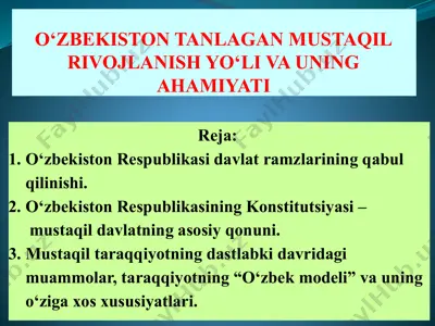 o‘zbekiston tanlagan mustaqil rivojlanish yо‘li va uning ahamiyati — PPTX