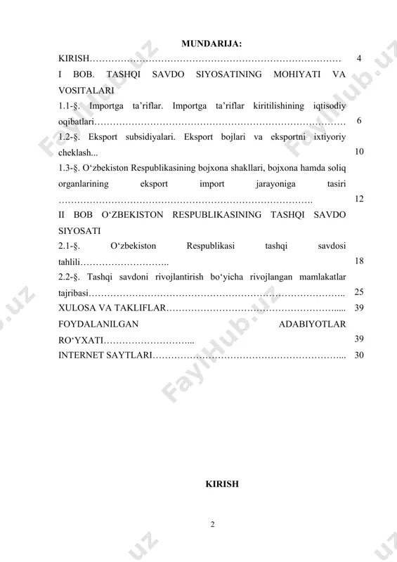 ham respublikamizda tashqi savdoni rivojlantirish masalasiga alohida e'tibor berib kelinmoqda. natijada mamlakatimizning tashqi savdosi, xususan eksporti hajmi muttasil oshib bormoqda. erishilgan yutuqlarga qaramasdan tashqi iqtisodiy faoliyatni erkinlashtirish orqali mamlakat eksport salohiyatini yuksaltirish, tashqi savdoning sifati va samaradorligini yanada oshirish iqtisodiy islohotlarning muvaffaqiyatini ta'minlovchi omillardandir. ayniqsa jahon bozorida raqobat kuchayayotgan sharoitida, tashqi savdoda yuzaga kelgan muammolar eksport hajmini ko‘paytirish, import hajmini maqbullashtirish borasida qo‘shimcha chora tadbirlar ko‘rishni talab etadi. “birinchi navbatda, jahon bozorida teng raqobatlasha oladigan va keyingi bosqichda iqtisodiy o‘sishning, iqtisodiyotni yanada modernizasiya va diversifikatsiya qilishning lokomotiviga aylanishi mumkin bo‘lgan tarmoq va korxonalarni jadal rivojlantirish hamda aniq yo‘naltirilgan holda qo‘llab- quvvatlashni ta'minlash zarur”. tashqi iqtisodiy faoliyat hamda tashqi savdo siyosati samarasini oshirish mamlakatimiz oldida turgan, hal qilinishi lozim bo‘lgan eng ustuvor vazifalardan biri hisoblanadi. kurs ishining maqsadi va vazifalari: o`zbekiston tashqi savdosini rivojlanish tendensiyasini hamda tashqi savdo siyosatini yo'nalishlarini o'rganib chiqqan holda, mamlakat tashqi savdo aloqalarining hozirgi holatini tahlil qilib …