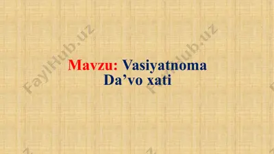 vasiyatnoma. da'vo xati — PPTX