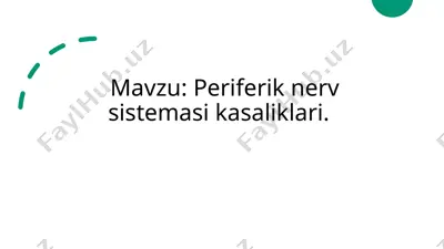 periferik nerv sistemasi kasalliklari — PPTX