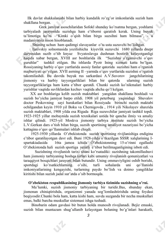 i bo’lishgan. ijativskiy solnomasida yozilishicha kiyevlik suzuvchi 1680 yillarda dnepr daryosidan suzib o’tib knyaz svyatoslavga dushman bostirib kelayotganligi haqida xabar bergan, xviii asr boshlarida ilk “suzishni o’rganuvchi o’quv guruhlar” tashkil etilgan. bu ishlarda pyotr ining xizmati katta bo’lgan. rossiyaning harbiy o’quv yurtlarida asosiy fanlar qatorida suzishni ham o’rganish majburiyati qo’yilgan. xvii asrning ii –yarnida o’quv yurtlarida suzishni o’rgatish takomilashdi. bu davrda buyuk rus sarkardasi a.v.suvorov jangchilarining jismoniy va harbiy tayyorgarliklari bilan bir qatorda ularning suzish tayyorgarliklariga ham katta e’tibor qaratdi. chunki suzish ko’nikmalari harbiy yurishlar vaqtida suvliklardan kechuv vaqtida ahcha qo’l kelgan. xx asr boshlariga kelib suzish maktablari yangidan shakllana boshladi va suzish bo’yicha jamiyat barpo etildi. 1908 yil peterburg yaqinidagi shuvalov doctor peskovning sayi harakatlari bilan rossiyada birinchi suzish maktabi ochilgandan keyin 1910 yil boku va chernigovda , 1914 yili nikolayev shaxrida suzish maktablari, 1908 yilda esa rigada riga suzuvchilar jamiyati tashkil topdi. 1923-1925 yillar mobaynida suzish texnikalari ustida …